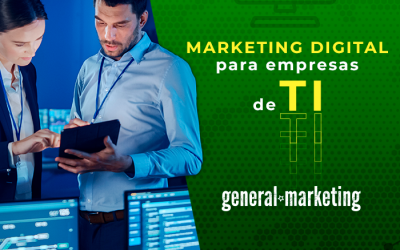 Marketing Digital para empresas de TI: Qual a importância?