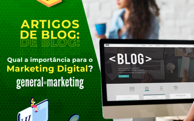 Por que artigos de blog são tão importantes para o marketing digital?