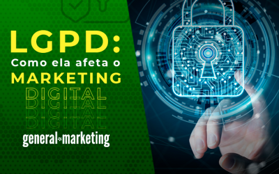 Como a LGPD afeta o Marketing Digital?