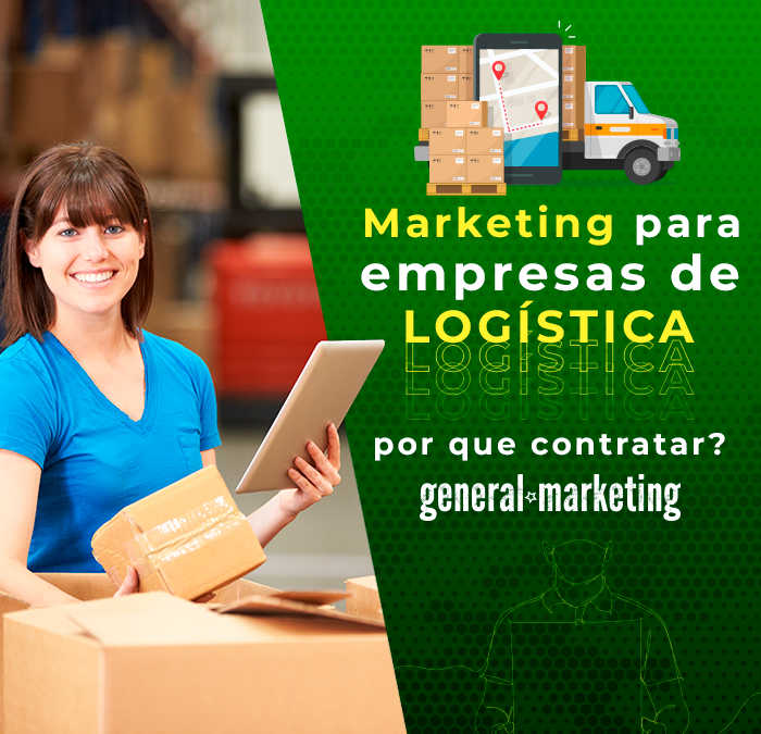 Marketing para empresas de logística: por que contratar?