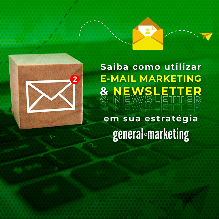 Saiba Como Utilizar E mail Marketing E Newsletter Em Sua Estrat gia