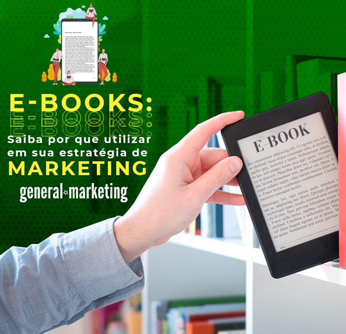 E-books: Saiba por que utilizar em sua estratégia de marketing