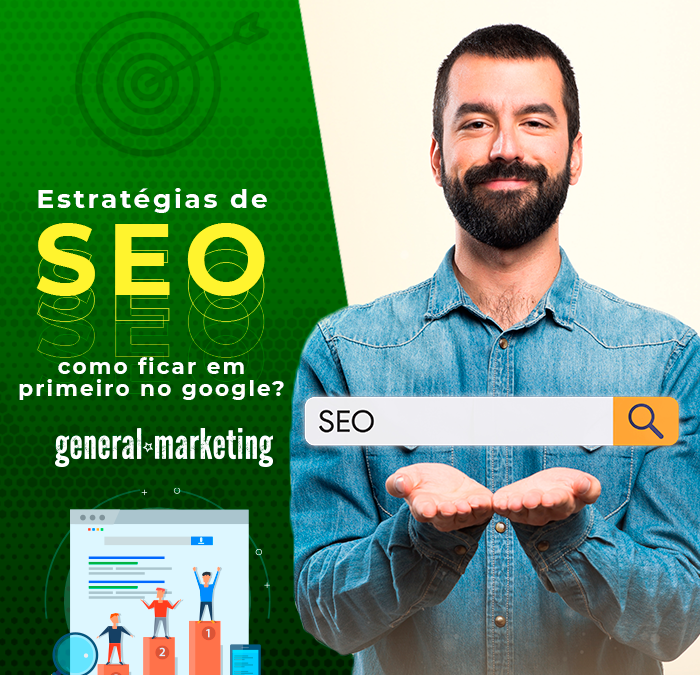 Estratégias de SEO: como ficar em primeiro no google?