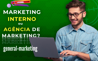 Marketing Interno ou Agência de Marketing: qual o melhor para a sua empresa?