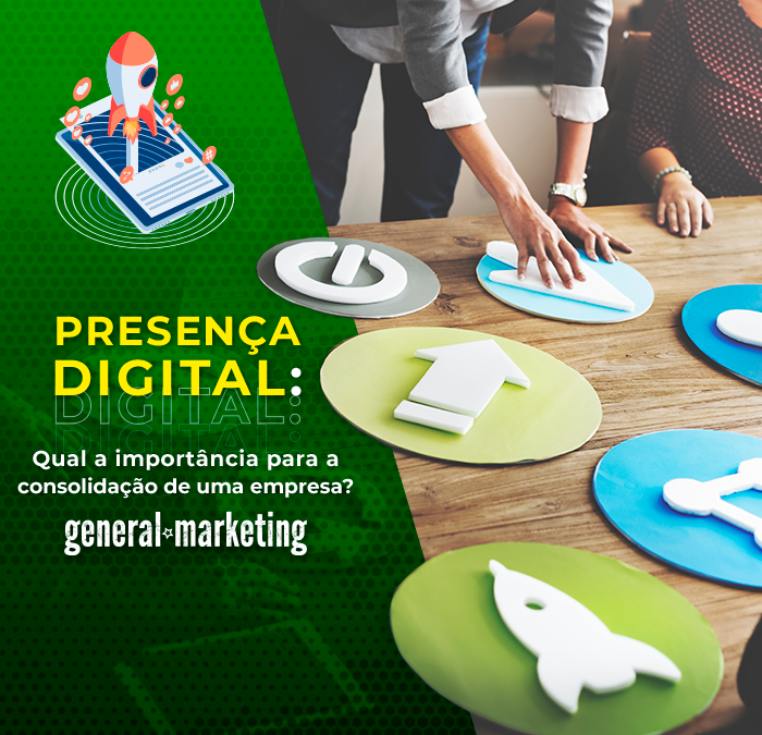 Presença digital: qual a importância para a consolidação de uma empresa?