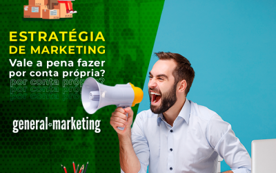 Estratégia de Marketing: vale a pena fazer por conta própria?