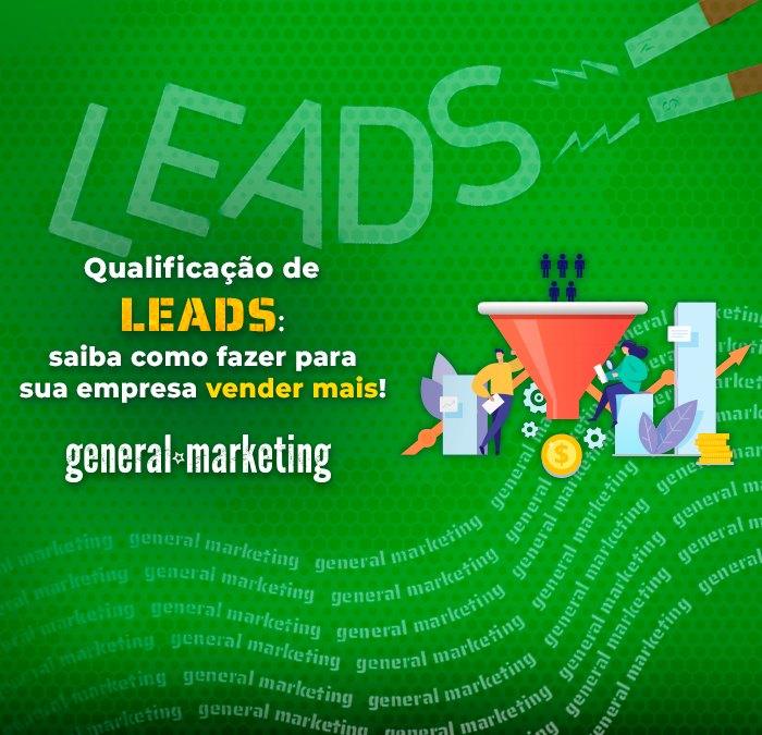 Qualificação de Leads: saiba como fazer para sua empresa vender mais