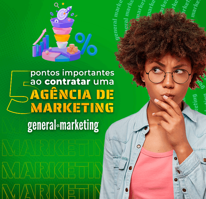 5 pontos que você deve observar ao contratar uma agência de marketing