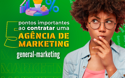 5 pontos que você deve observar ao contratar uma agência de marketing