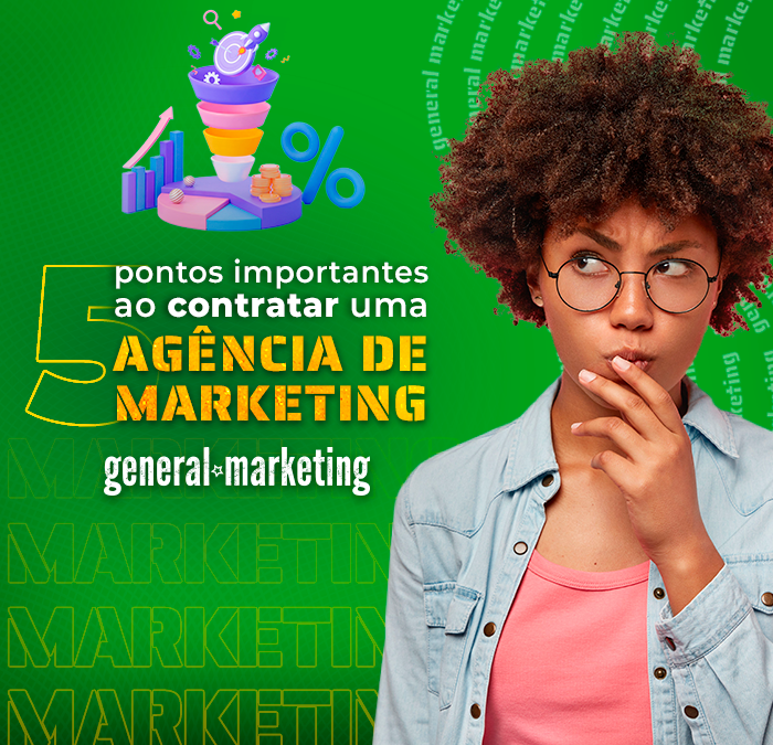 5 pontos que você deve observar ao contratar uma agência de marketing