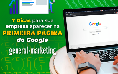 7 Dicas para a sua empresa aparecer na primeira página do Google