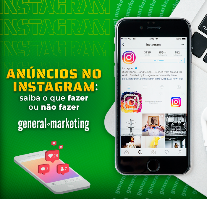 Anúncios no Instagram: saiba o que fazer ou não fazer