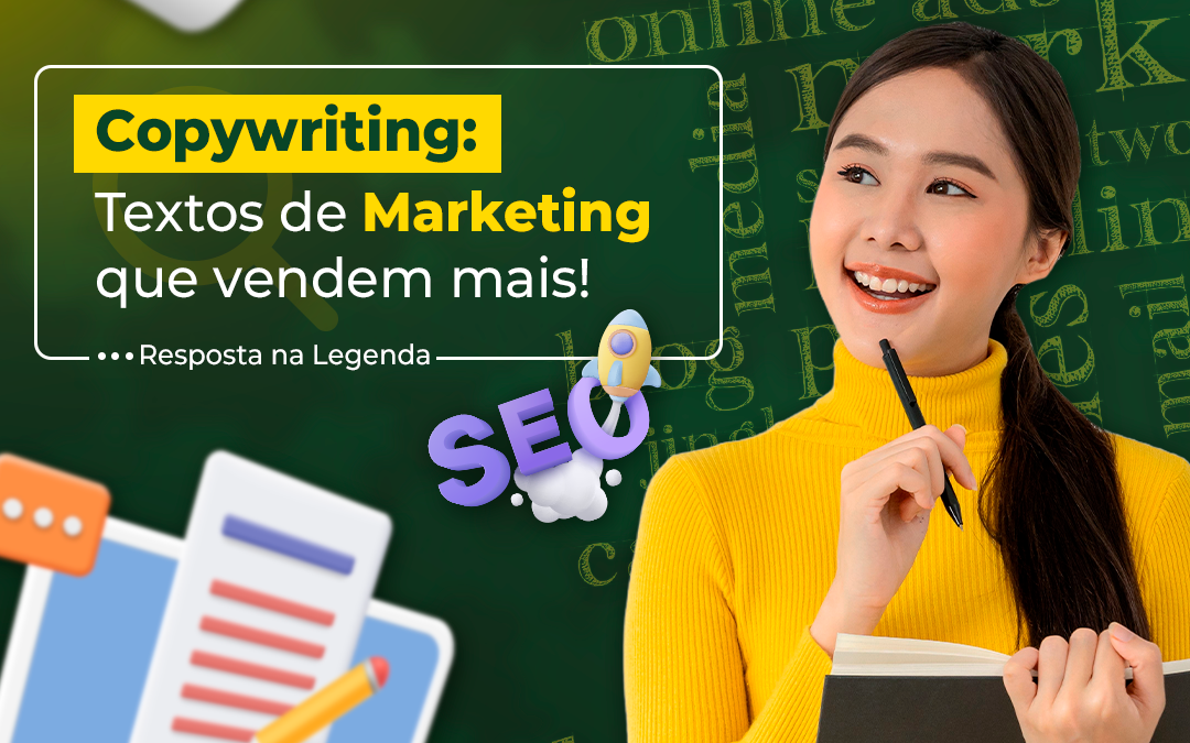 Copywriting: como criar textos de marketing que vendem mais?