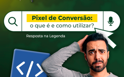 Pixel de Conversão: o que é e como utilizar?