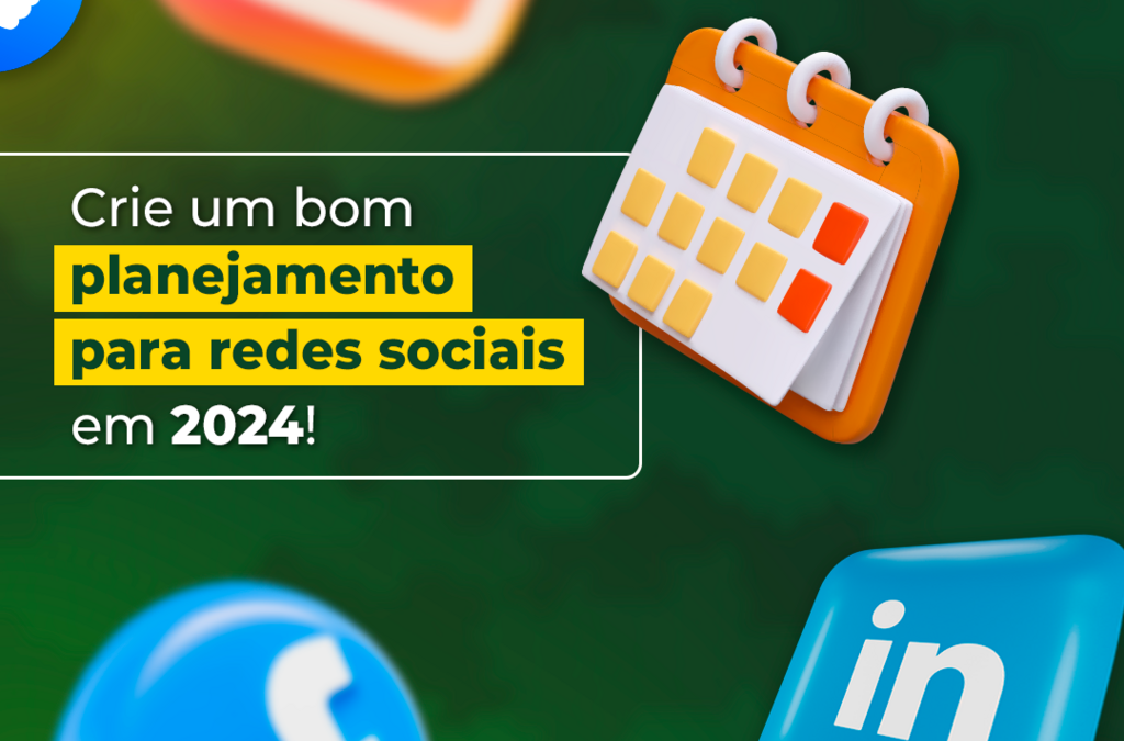 Como criar um bom planejamento para redes sociais para esse ano?