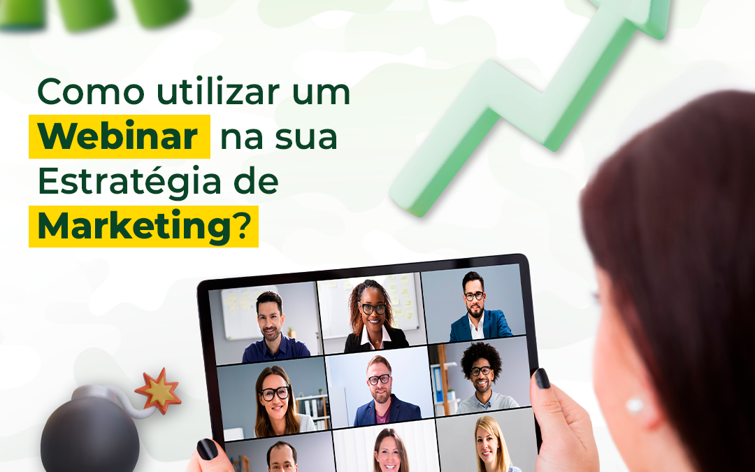 Como utilizar um Webinar na sua estratégia de Marketing?