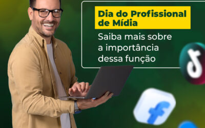 Dia do Profissional de Mídia – Saiba mais sobre a importância dessa função