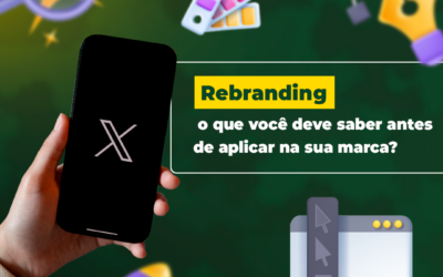 Rebranding: O que você precisa saber antes de repaginar sua marca?